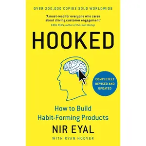 Hooked: How to Build Habit-Forming Products Hardcover – January 1, 2014