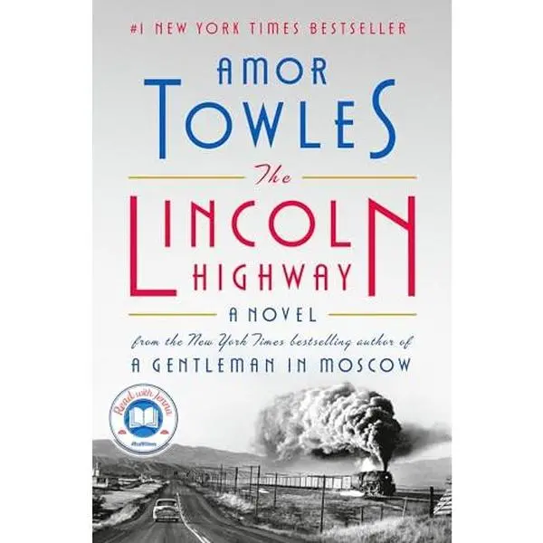 The Lincoln Highway: A Read with Jenna Pick -- Amor Towles - Hardcover