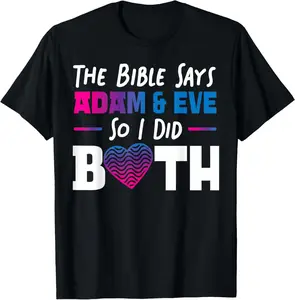 100% Cotton Bisexual Bi Pride Flag Bible The Bible Says Adam & Eve So I T-Shirt
