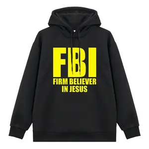 FBI Firm Believer In Jesus Fleece Hoodie For Men And Women, Perfect Gift