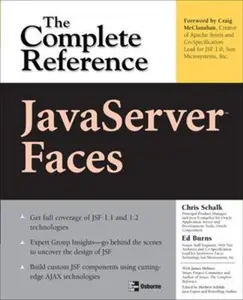 USED-JavaServer Faces: The Complete Reference by Schalk, Chris (Paperback)