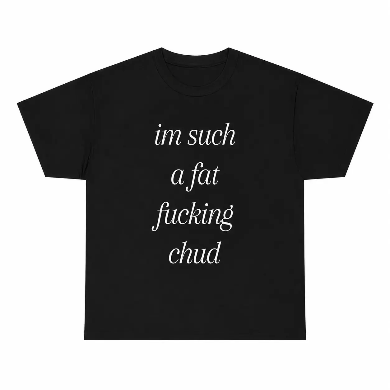 "I'm Such a Chud Tee – Hilarious Meme Shirt You Need Now!"