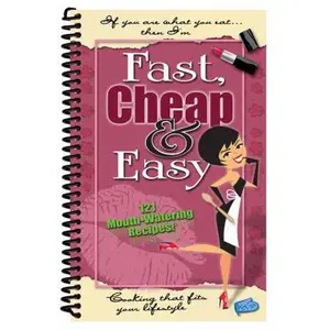 USED-Fast, Cheap & Easy : 121 Mouth-Watering Recipes! by Cq Products (Unknown)
