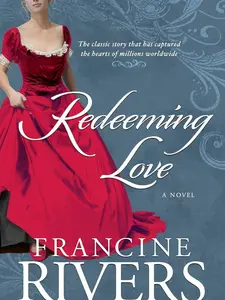 Redeeming Love - A Novel