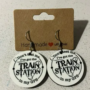 Handmade with Love Don't Test Me I've Got the Train Station in My GPS Earrings