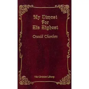 USED-My Utmost for His Highest: Classic Daily Devotional by Oswald Chambers (Hardcover)
