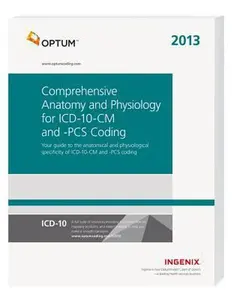 USED-Comprehensive Anatomy and Physiology for ICD-10-CM & PCS Coding 2013 by Ingenix (Paperback)