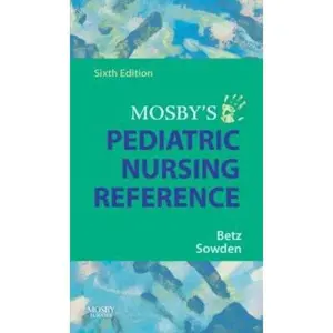 USED-Mosby's Pediatric Nursing Reference by Betz, Cecily Lynn (Paperback)