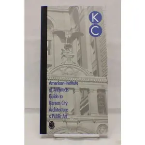 USED-The American Institute of Architects Guide to Kansas City Architecture & Public Art by Stacey Million (Paperback)