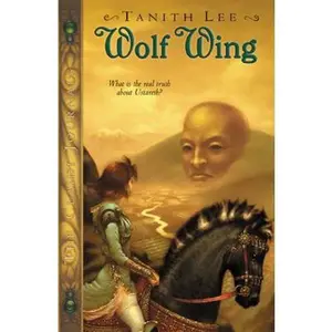 USED-Wolf Wing: The Claidi Journals IV by Tanith Lee (Paperback)
