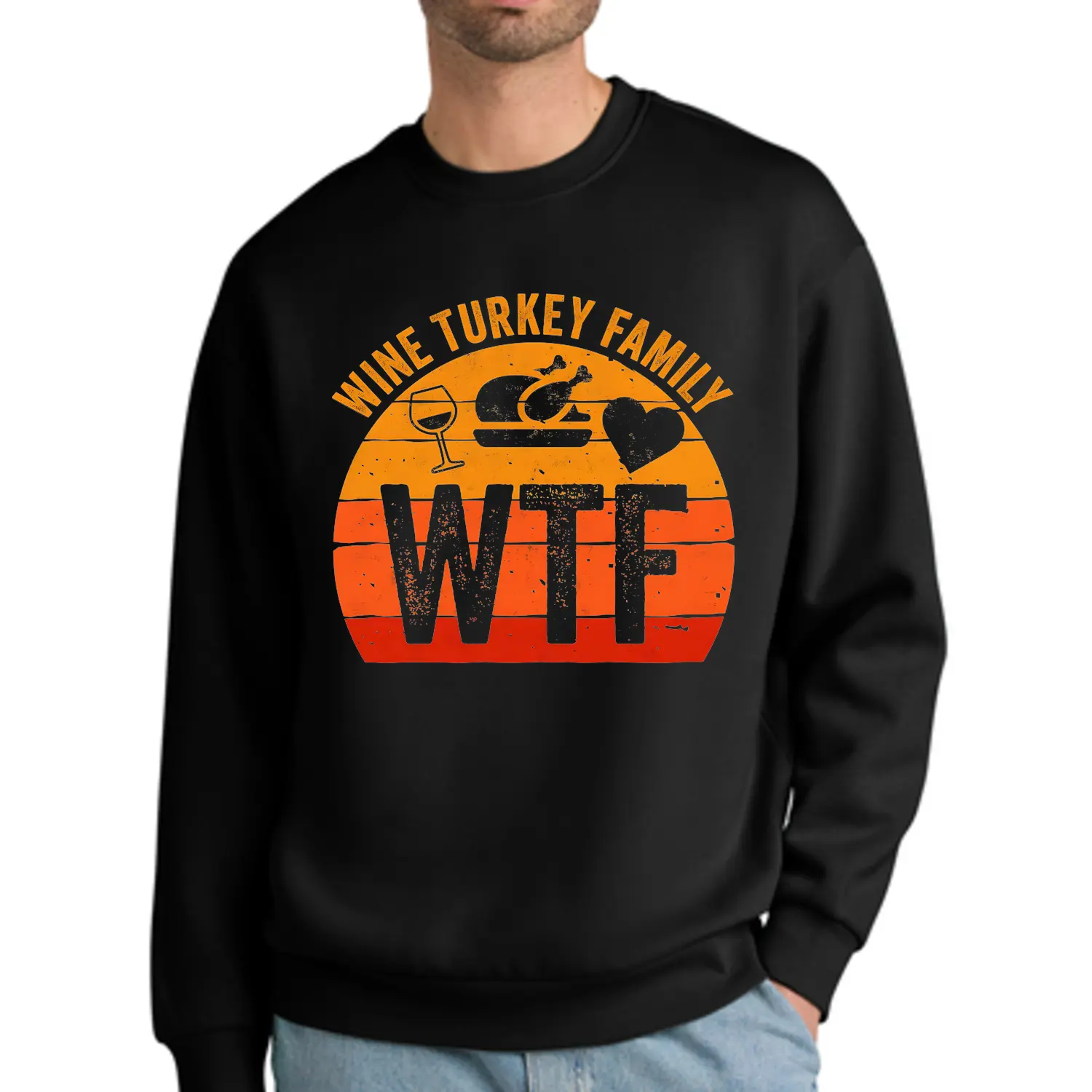 Turkey Day Thanksgiving Day Family Sweatshirt Featuring-WTF Wine Turkey Graphic
