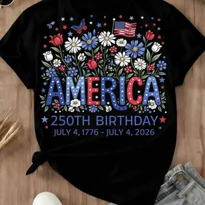 "America 250th Birthday July 4, 1776 - July 4, 2026" T-Shirt, Patriotic Floral Graphic Tee, Independence Day Gift, Casual Unisex Streetwear #4thOfJuly #America250 #SummerSale