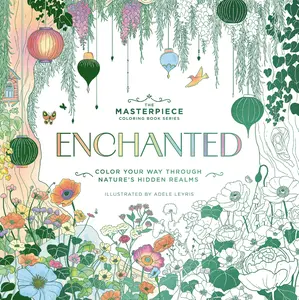 Enchanted: Color Your Way Through Nature's Hidden Gems by Editors of Cider Mill Press [Paperback Book]