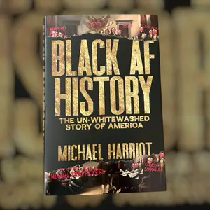 Black AF History The Un-Whitewashed Story of America Book