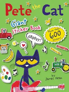 Pete the Cat Giant Sticker Book (Pete the Cat) by James Dean||James Dean||Kimberly Dean [Paperback Book]