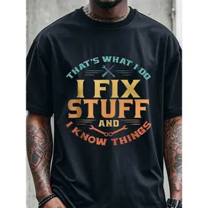 Men'S Funny Handyman Graphic T-Shirt - "That'S What I Do I Fix Stuff & Know Things" Slogan with Wrench & Screwdriver Design, 100% Regular Fit Short Sleeve Tee, Machine Washable Casual Workwear for Enthusiasts & Mechanics, Comfortable Casual Attire