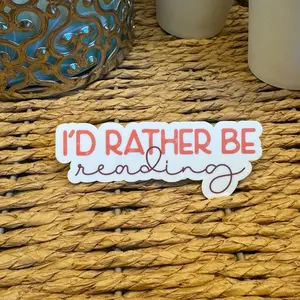 I’d Rather Be Reading Sticker