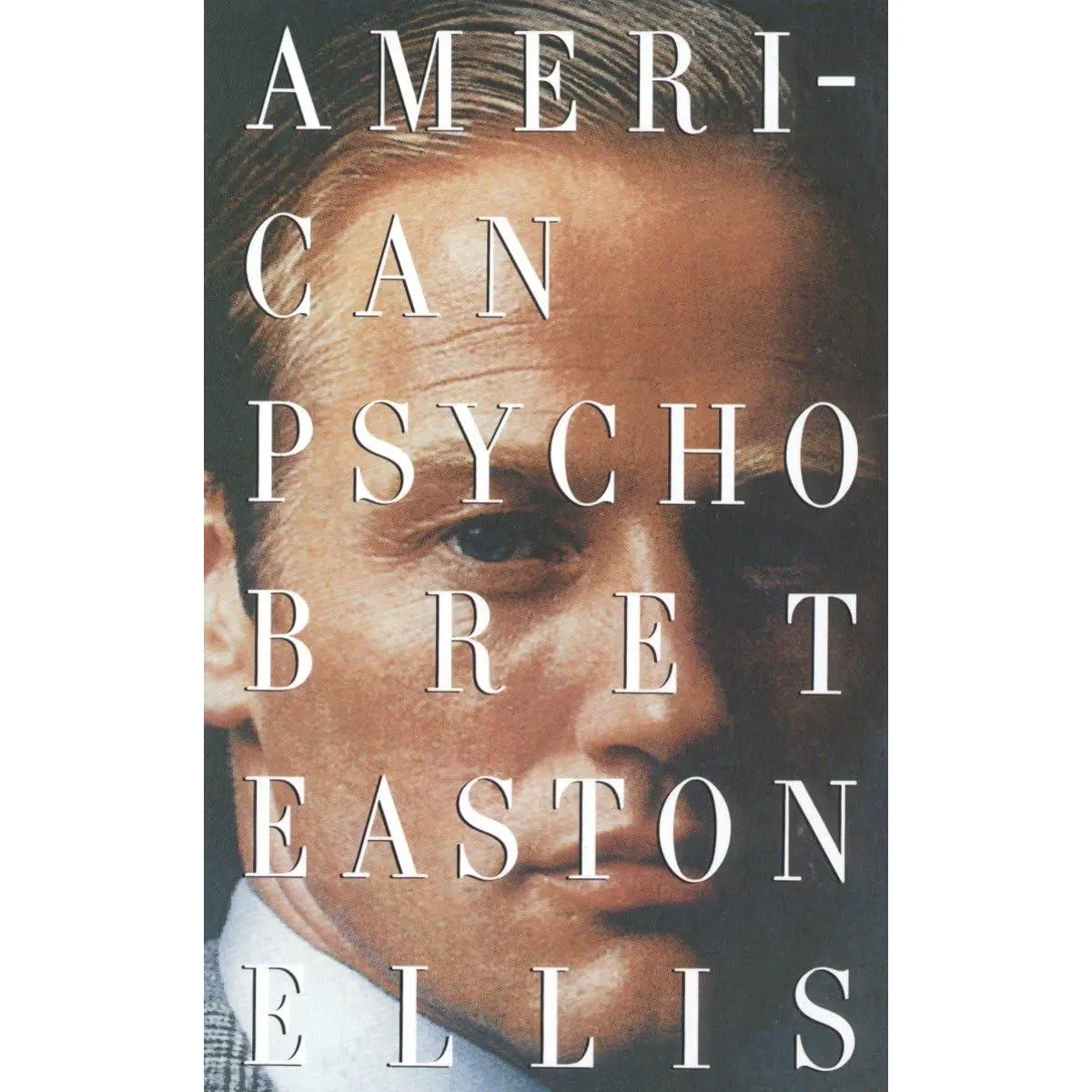 American Psycho -- Bret Easton Ellis - Paperback