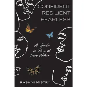 USED-Confident Resilient Fearless: A Guide to Revival from Within by Mistry, Rashmi (Paperback)