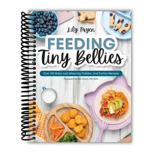 Feeding Tiny Bellies: Over 100 Baby-Led Weaning, Toddler, and Family Recipes: A Cookbook (Spiral Bound)