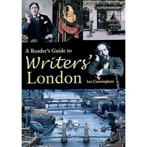 USED-A Reader's Guide to Writers' London by Cunningham, Ian (Hardcover)