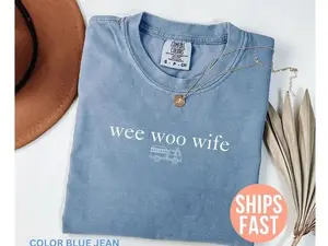 Comfort Colors Firefighter Wife Shirt, Funny Wife Shirt, Fire Fighter Gift, Firefighter Gift, Wee Woo Wife Shirt, Sarcastic Shirt For Women