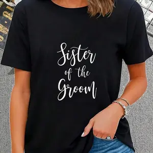 100% Cotton Sister Of The Groom Wedding Party Bridesmaid T-Shirt Short Sleeve T-Shirt