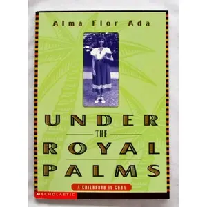 USED-Under the Royal Palms - A Childhood in Cuba by Alma Flor Ada (Paperback)