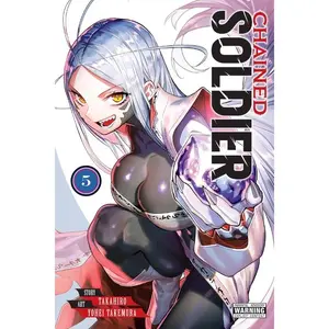 Chained Soldier, Vol. 5: Volume 5 -- Takahiro - Paperback