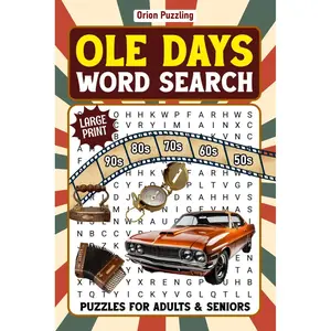 Ole Days Word Search For Adults Large Print: Full Of Nostalgic Fun Wordfind Puzzle Book For Seniors, 85 Themed Nostalgic Adult Activity Books To Keep Brain Active Paperback – November 24, 2024