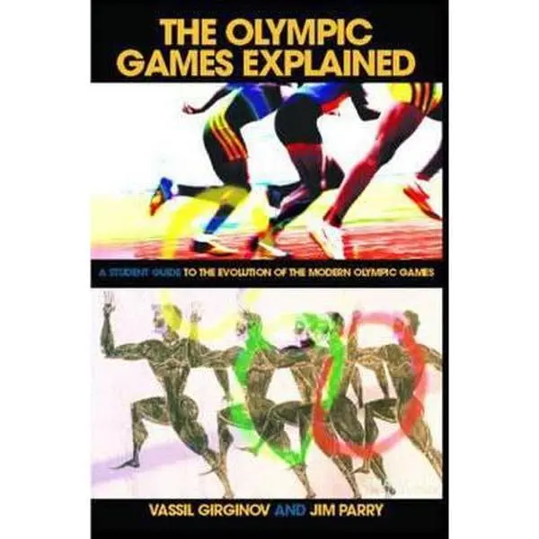 USED-The Olympic Games Explained: A Student Guide to the Evolution of the Modern Olympic Games by Parry, Jim (Paperback)