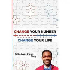 USED-Change your Number, Change your Life by Dean Esq, George (Paperback)