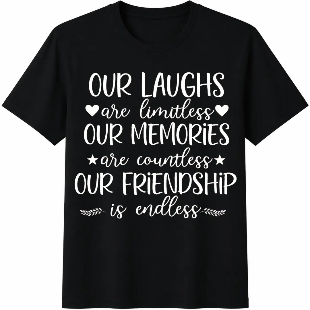 Men's Pure Cotton Crew Neck Loose-Fitting Matching Couple T-Shirt - Motivational Design, Limitless Laughs, Countless Memories, Endless Friendship, Cold Wash Safe