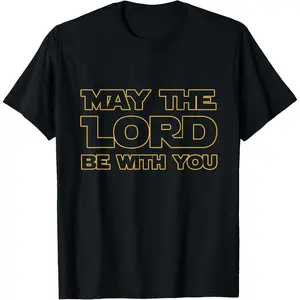Casual Cotton shortsleeve tees  MAY THE LORD BE WITH YOU: CHRISTIAN SHIRTS T-Shirt