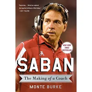 USED Book - Saban: The Making of a Coach by Monte Burke (Hardcover) - english