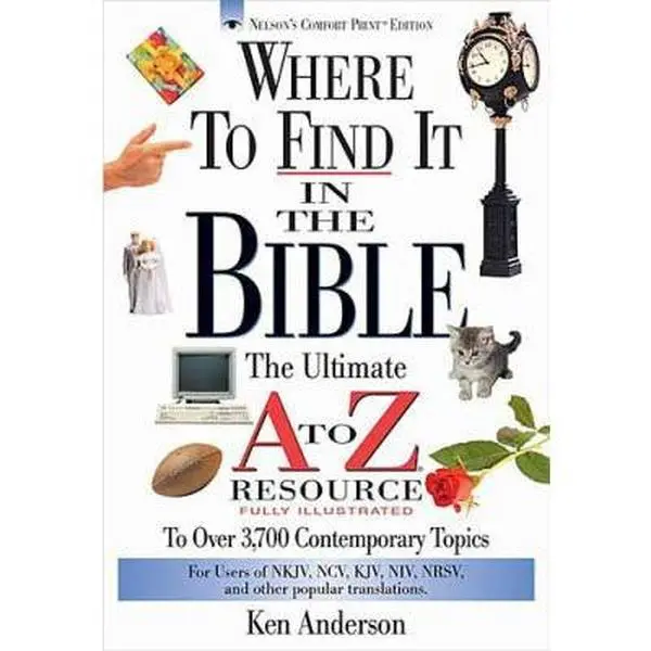 USED Book - Where to Find It in the Bible: The Ultimate A to Z(r) Resource Series by Anderson, Ken (Paperback) - english