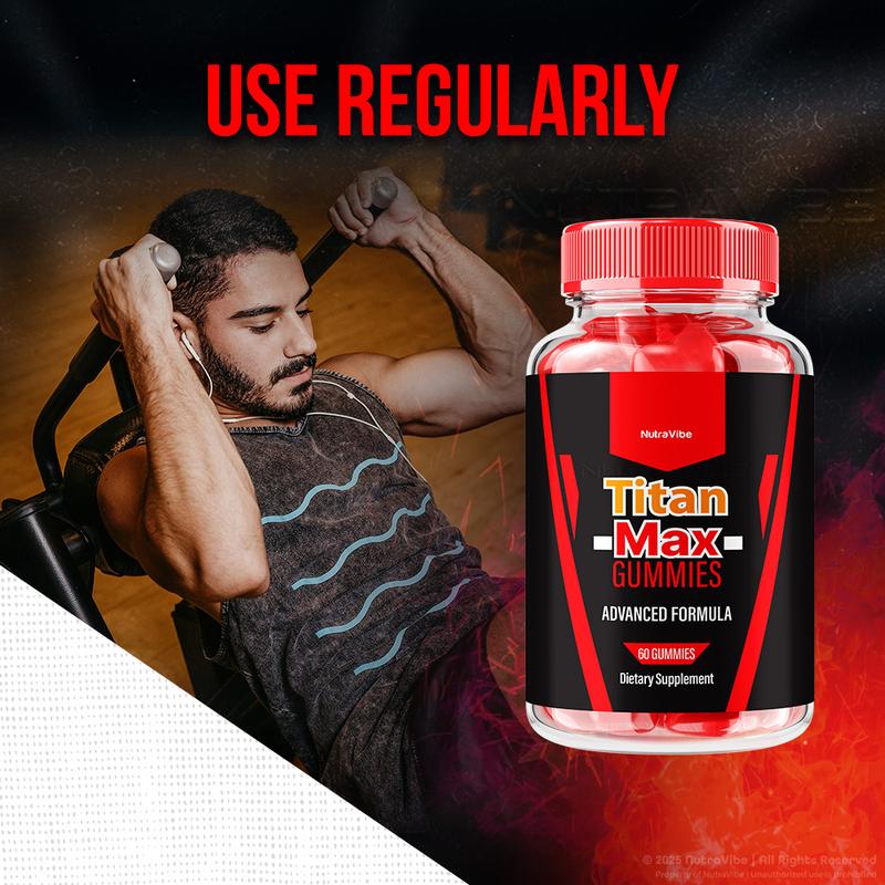 Titan Max Gummies - Advanced Formula 1000mg Gummies with Natural Ingredients for Health & Wellness