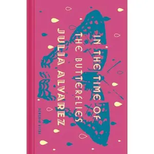 In the Time of the Butterflies -- Julia Alvarez - Hardcover