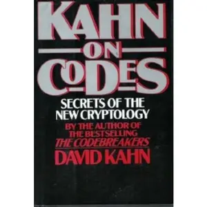 USED-Kahn on Codes: Secrets of the New Cryptology by David Kahn (Hardcover)