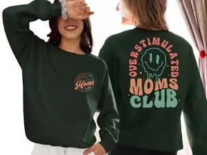 Overstimulated Moms Club Sweatshirt, Funny Mama Gift for Mother’s Day, Relatable Mom Life Crewneck