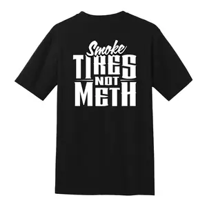 Smoke tires not meth tee