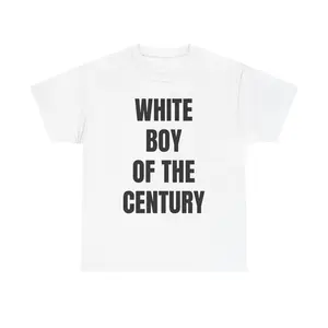 White Boy of the Century T-Shirt | Text Graphic Tee