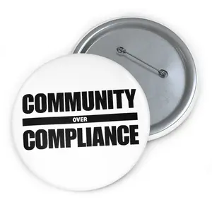 Community Over Compliance Button Pin (White Edition)