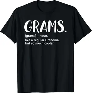 Grams Shirts for Women Mother's Day idea for Grandma Grams T-Shirt