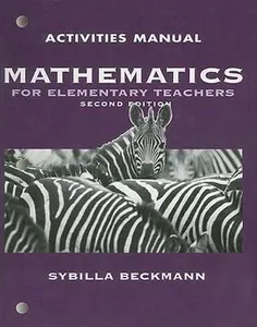 USED-Mathematics for Elementary School Teachers: Activity Manual by Sybilla Beckmann (Paperback)