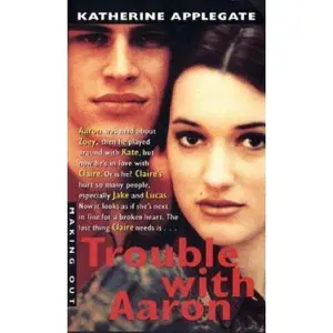 USED-Trouble With Aaron (Making Out #21) by Katherine Applegate (Paperback)
