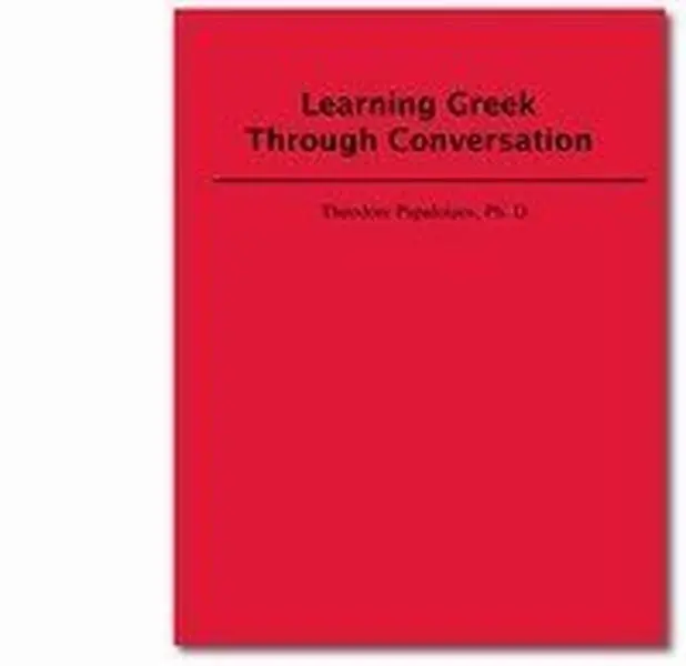 Used Good 85-Page Softcover Greek Language Tutorial Book - Learning Greek through Conversation by Theodore C. Papaloizos, Ideal for Language Learners, 85-Page Book