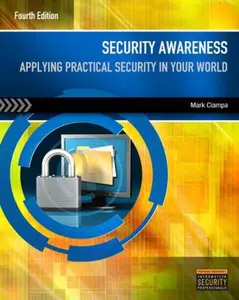 USED-Security Awareness: Applying Practical Security in Your World by Mark Ciampa (Paperback)