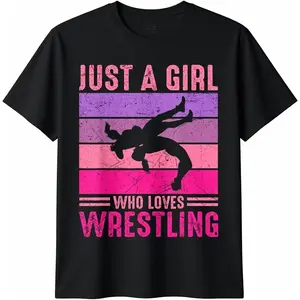 100% Cotton Just A  Who Loves Wrestling  Wrestle Outfit Wrestler T-Shirt girl