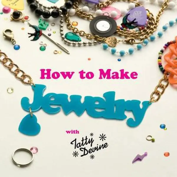 Used Paperback Book - How to Make Jewelry with Tatty Devine by Harriet Vine (English) - DIY Jewelry Making Guide for Keys, Playing Cards, Tape Measure Projects